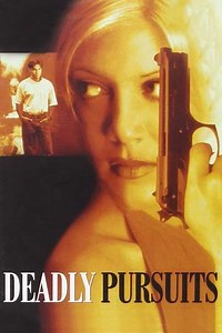 Deadly Pursuits - Movie
