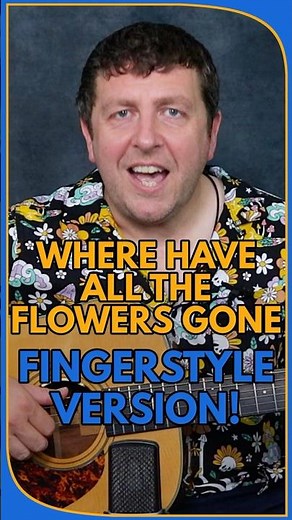 Where Have All The Flowers Gone - Fingerstyle Guitar Lesson - Peter, Paul and Mary - Drue James