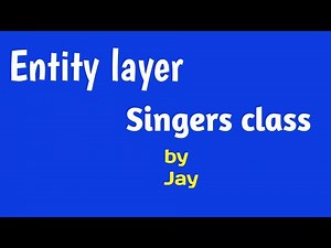 #CRUD API Part - 4 | Entity layer | class Singers | Java concepts by Jay tutorial |