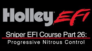 Holley Sniper EFI Training Part 26: Progressive Nitrous Control - Holley Sniper EFI Training Course - Evans Performance Academy