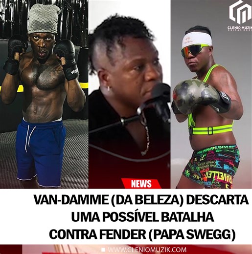 Van-Damme (Da Beleza) Descarta a batalhar entre Fender (Papa Swegg) | Clenio=Muziik