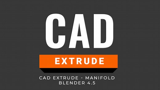 CAD Extrude Manifold - Blender 4.5