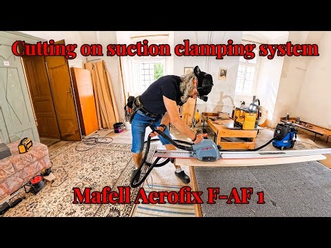 Mafell Aerofix F-AF1 Suction clamping system🪚Cutting oak lath on suction guide rail Mafell F-AFU 130