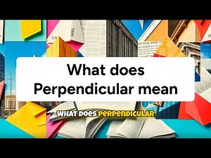 What does Perpendicular Mean: Master Essential Geometry