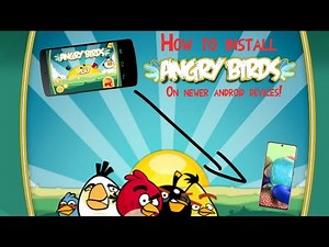How to install angry birds V1.0 On newer android devices