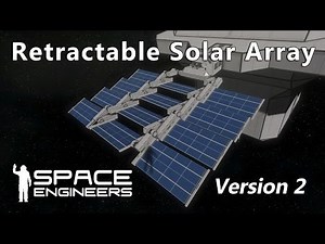 Space Engineers - Retractable Solar Array - Version 2