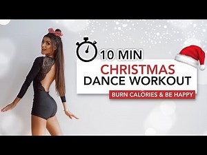 10 MIN CHRISTMAS DANCE WORKOUT | 100% Happiness & Calorie Burn | Eylem Abaci