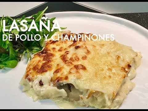 LASAÑA DE POLLO Y CHAMPIÑONES 🍗(#30)