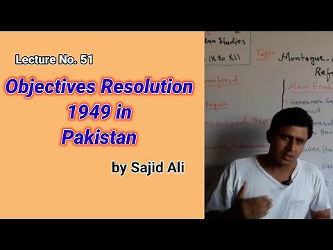 Lecture No. 51 | Objectives Resolution 1949 in Pakistan | by Sajid Ali