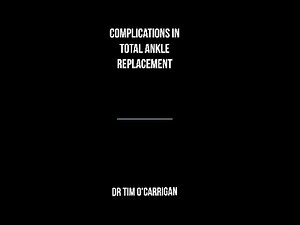 Complications of Total Ankle Replacement