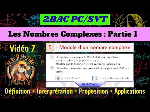 Module d’un nombre complexe — Définition , Remarques , Proposition et Applications — 2BAC PC/SVT