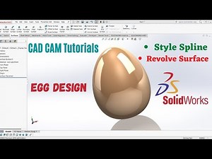 SolidWorks: Egg Design | Style Spline in Solidworks | Solidworks Surface |