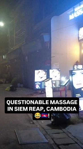 QUESTIONABLE MASSAGE IN SIEM REAP, CAMBODIA🇰🇭😂! #nightout #nightlife #cambodianmassage #thaimassage #siemreap #siemreapcambodia #cambodia #cambodiatravel #cambodiagirl | Fredbundytravel