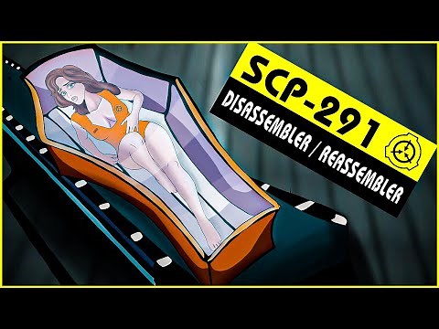 SCP-291 | Disassembler/Reassembler (SCP Orientation)