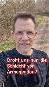 Droht uns jetzt die Schlacht von Armageddon?