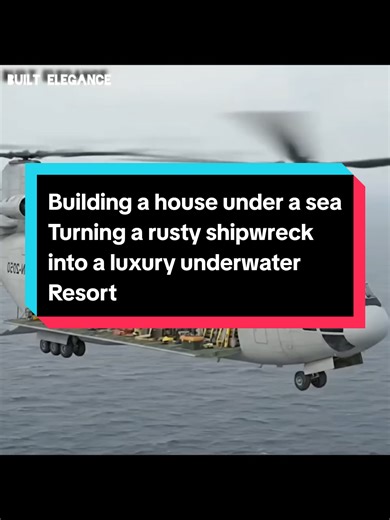 Transforming Shipwrecks into Luxury Underwater Resorts