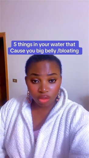5 things in your water that causes you to have big belly and bloated stomach #highlights #goodbibe #everyone #viralshorts #lifestyle #healthylife #fypシ゚ #healthcare #goodvibes #care #growth #bellyfatloss #goviral #explore #trend #fypシ゚viralシ | Queeneth Kalu