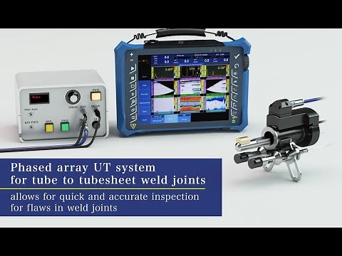 【NDT Heat Exchanger】 Phased array UT system for tube to tubesheet weld joints of heat exchangers