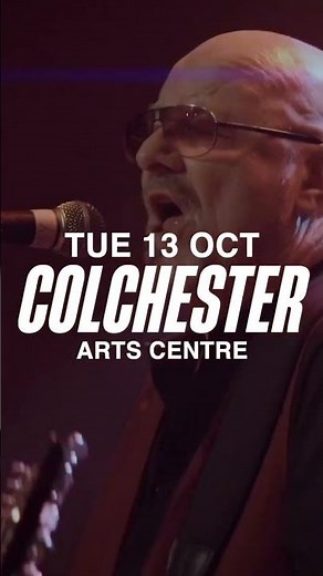 Wishbone Ash | Arts Centre Colchester | Tuesday 13th October