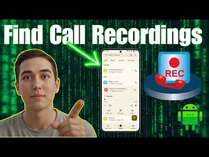 How To Find Recording Calls on Android - Step-by-Step Guide