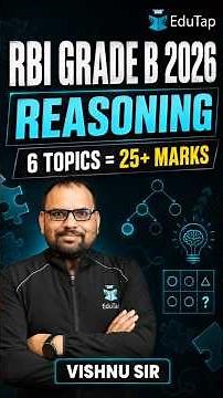 RBI Grade B 2026 Reasoning: 6 Most Important Topics for 25+ Marks