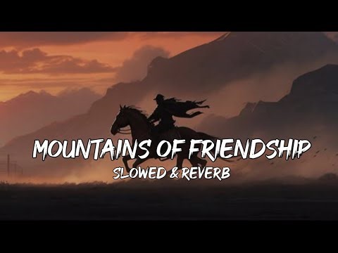 Mountains Of Friendship || Slowed Reverb || Beautiful Arabic Nasheed