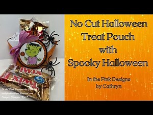 NO CUT HALLOWEEN TREAT POUCH with SPOOKY HALLOWEEN - Stampin' Up!