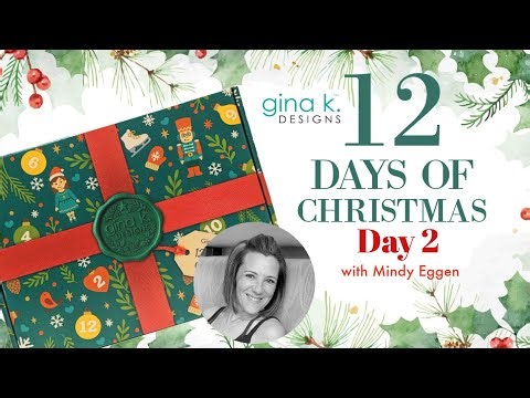 Gina K Designs 12 Days of Christmas Inspiration Day 2 | Coloring with Ohuhu Markers
