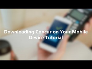 How to Download Concur on Your Mobile Device