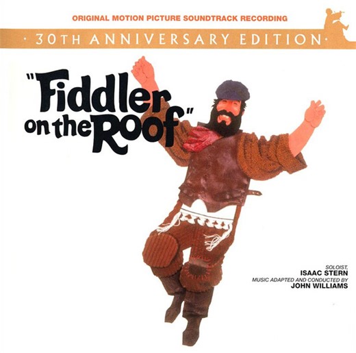 John Williams, Isaac Stern - Fiddler On The Roof (Original Motion Picture Soundtrack Recording) - 30th Anniversary Edition