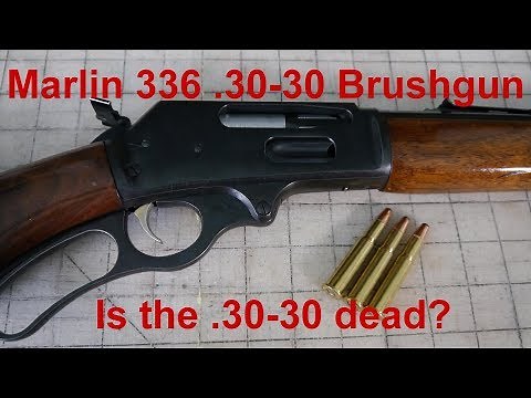 Marlin 336 Lever Action .30-30 Brush Gun