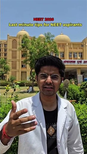 Last minute tips for NEET 2026 Aspirants!! | All the very best💪🏻