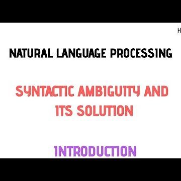 What is Syntactic Ambiguity| How to resolve Syntactic Ambiguity|Natural Language Processing