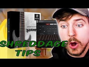 Shreddage tips/tricks for newcomers