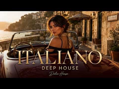 Italian Deep House 2026 | La Dolce Vita Summer Mix