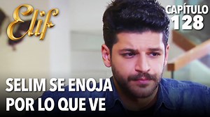 Selim se enoja por lo que ve. | #Elif Capitulo 128 | Elif en Español