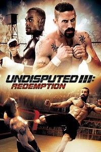 Undisputed III: Redemption (2010) - Movie