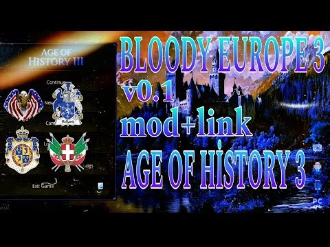 AGE OF HİSTORY 3:BLOODY EUROPE MOD (MOBİLE FULL RELEASE) V0.1 (1.035) PART-1