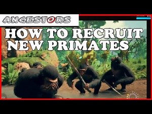 How To RECRUIT NEW PRIMATES Into Your Clan Ancestors The Humankind Odyssey PS4