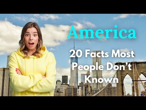 20 Mind-Blowing Facts About America That Most People Don’t Know
