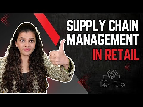 Retail Supply Chain Management: Proven Strategies for Efficiency & Cost Savings