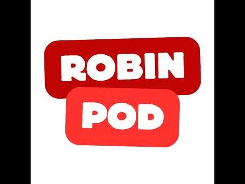 Robin Pod Weekly | Down To The Wire!