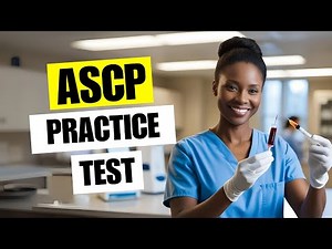 ASCP Practice Test 2026 American Society Clinical Pathology Phlebotomy Technician Exam