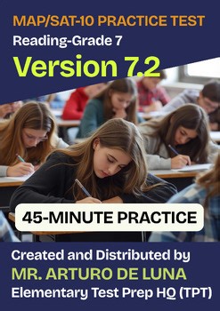 45-Minute MAP/SAT-10 Practice Test in Reading-Grade 7-V7.2 (PDF Format)