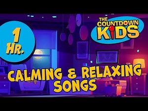 1 Hour of Calming & Relaxing Songs - The Countdown Kids | Kids Songs & Nursery Rhymes | Long Video