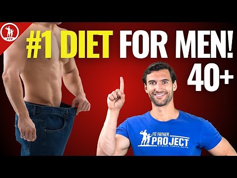 The #1 Best Weight Loss Diet Plan For Men Over 40 (Lose Fat Fast)