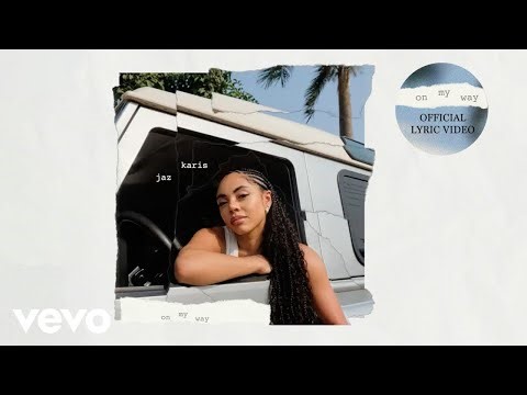 Jaz Karis - On My Way (Official Lyric Video)