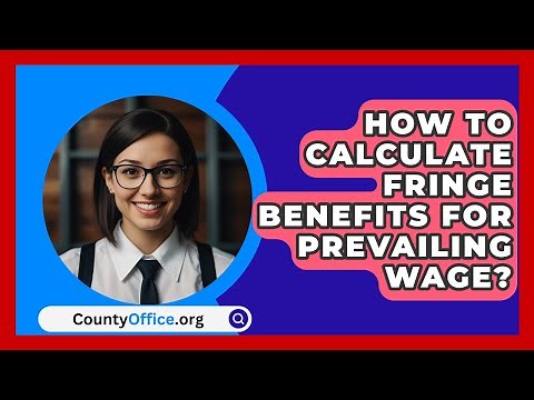 How To Calculate Fringe Benefits For Prevailing Wage? - CountyOffice.org
