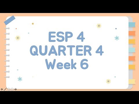 ESP 4 QUARTER 4 WEEK 6