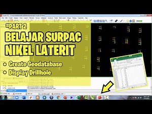 TUTORIAL SURPAC NIKEL LATERIT PART 2 - MEMBUAT GEODATABASE, MENAMPILKAN DRILLHOLE